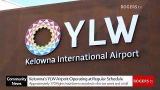 Kelowna's Airport Sees Flights on Full Operating Schedule After 170 Cancelations Due to Fires