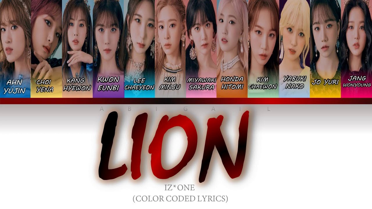 Lion Injection Color Song How would IZONE sing 'LION' by (G)IDLE [COLOR CODED LYRICS HAN/ROM/ENG ...
