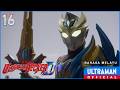 ULTRAMAN DECKER Episode 16 "Kekal Saja Seperti Itu" | Bahasa Melayu