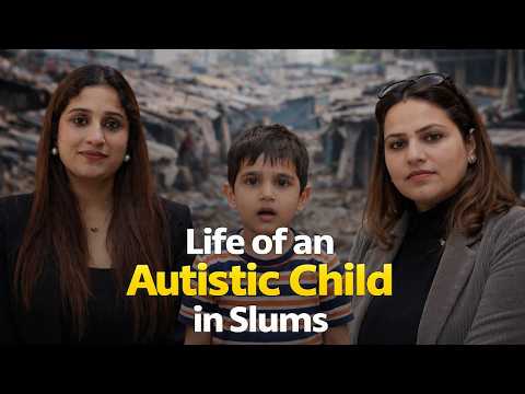 Autism Awareness in India: Early Signs, Slum Challenges & Why Early Intervention Matters