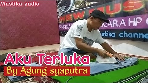 AKU TERLUKA BY AGUNG SYAPUTRA