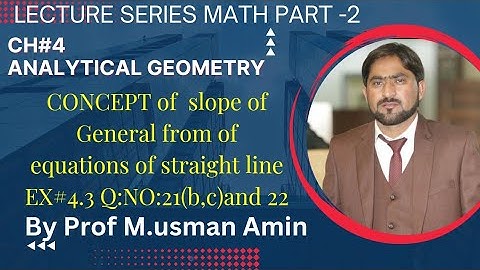 ch#4 introduction to Analytical Geometry Ex#4.3 Q: NO:21&22 2nd year math