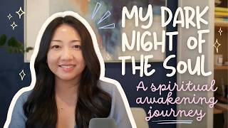 My Dark Night of the Soul - A Spiritual Awakening Journey