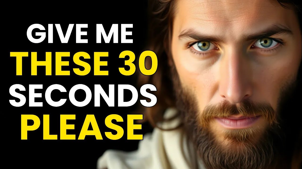 ✝️ БОГ ГОВОРИТ: ДАЙТЕ МНЕ ЭТИ 30 СЕКУНД, ПОЖАЛУЙСТА!