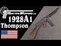 World War Two Heats Up: The M1928A1 Thompson SMG