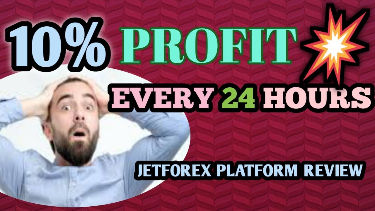 10% PROFIT IN 24 HOURS. JETFOREX INVESTMENT PLATFORM REVIEW. HOW TO MAKE MONEY ONLINE.