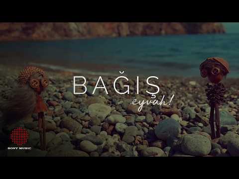Bağış - Eyvah