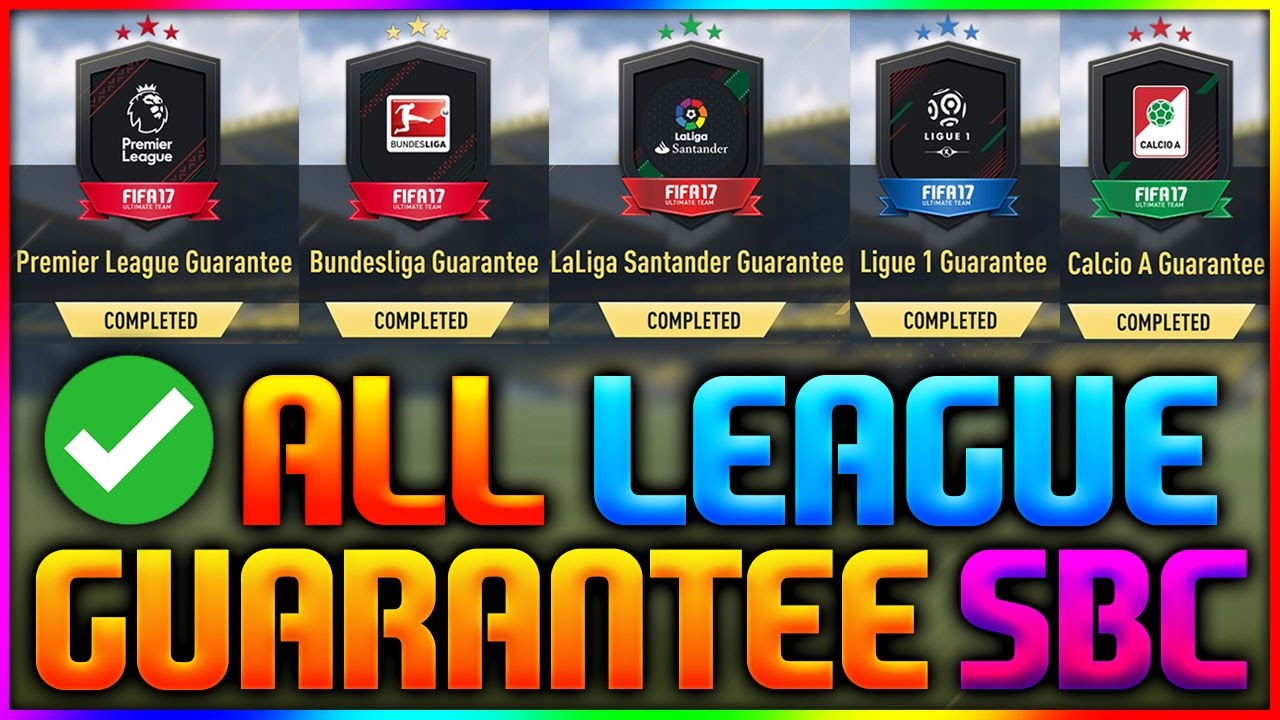 Fifa 17 All League Guarantee Sbc Fifa Epl Bundesliga La Liga Santander Ligue 1 Calcio A Sbc Youtube