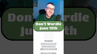 Don't Wordle - 06/19/26 #dontwordle #wordpuzzlegame #wordgames #dailygame