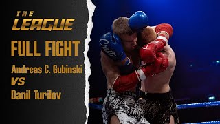 Andreas C. Gubinski Vs Danil Turilov Full Fight The League Viii