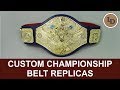 Custom Championship Belt Replicas