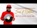 SON OF NATIONS - BEST OF GOSPEL MIX 4 FT LECRAE,BOSS MOG,BMF,GUARDIAN ANGEL,WAPENDWA,MOJI,JABIDII...