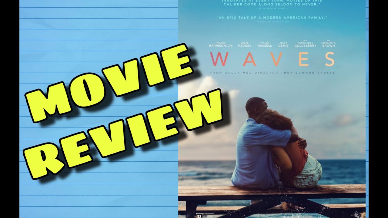 Waves Movie Review (Last Night I Watched 2) YouTube