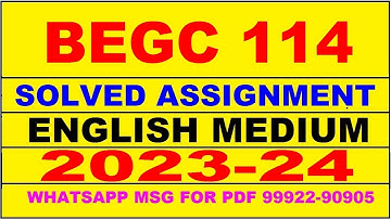 begc 114 solved assignment 2023-24 | begc 114 solved assignment in english 2023-2024 | begc 114 2024