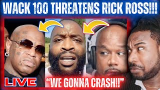 🔴Wack 100 THREATENS Rick Ross For Violating Birdman’s DECEASED MOTHER Ms. Gladys!|LIVE REACTION!