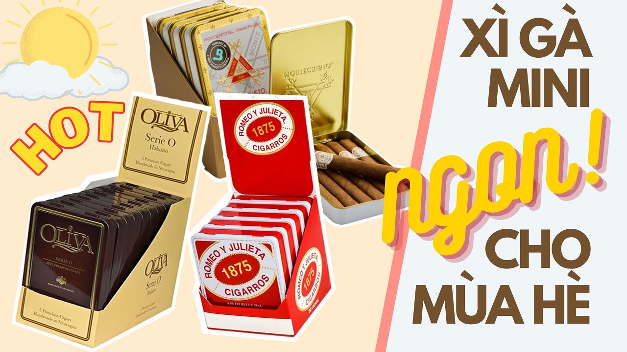 Xì Gà Mini cho mùa hè siêu NGON