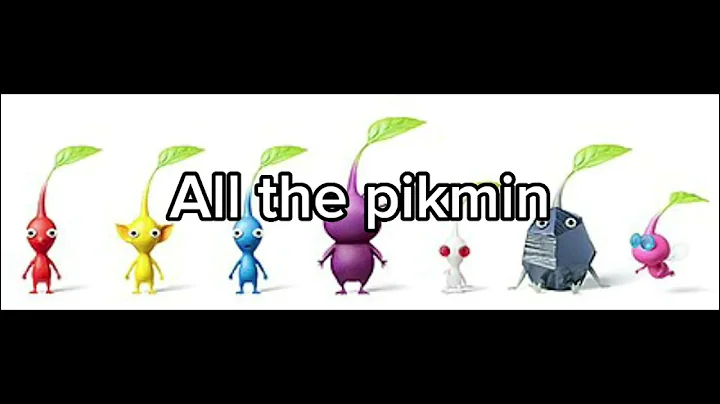 All the pikmin (All the small things but pikmin)