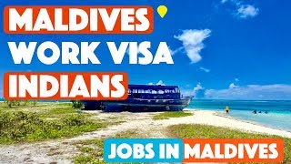 Visa Issue for Indians in Maldives - Jobs for Indians in Maldives