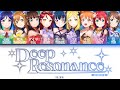 [FULL] Deep Resonance — Aqours — Lyrics (KAN/ROM/ENG/ESP).