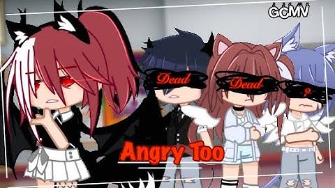 • Angry Too • || GCMV || Gacha Club Music Video || Ep 4 || Read Description || Original Storyline