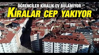 ogrenciler kiralik ev bulamiyor kiralar cep yakiyor haberi son dakika haberleri