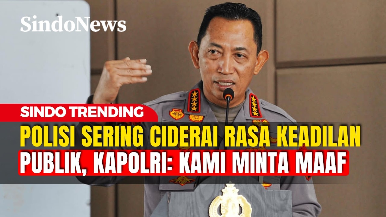 Polisi Sering Ciderai Rasa Keadilan Publik, Kapolri: Kami Minta Maaf | Sindo Trending | 25/02