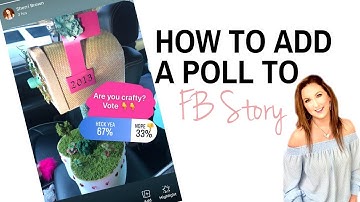 Facebook Tutorial: How to Add a Poll to Stories