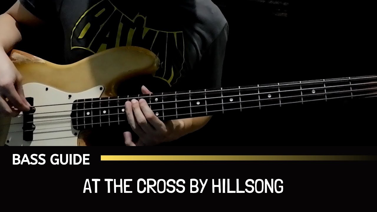 At The Cross by Hillsong (Bass Guide) 