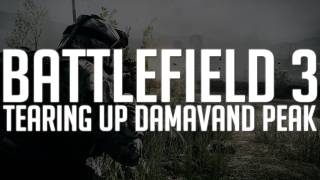 Battlefield 3 Live: Tearing Up Damavand Peak with the DCRU