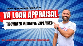 VA loan appraisal tidewater initiative explained