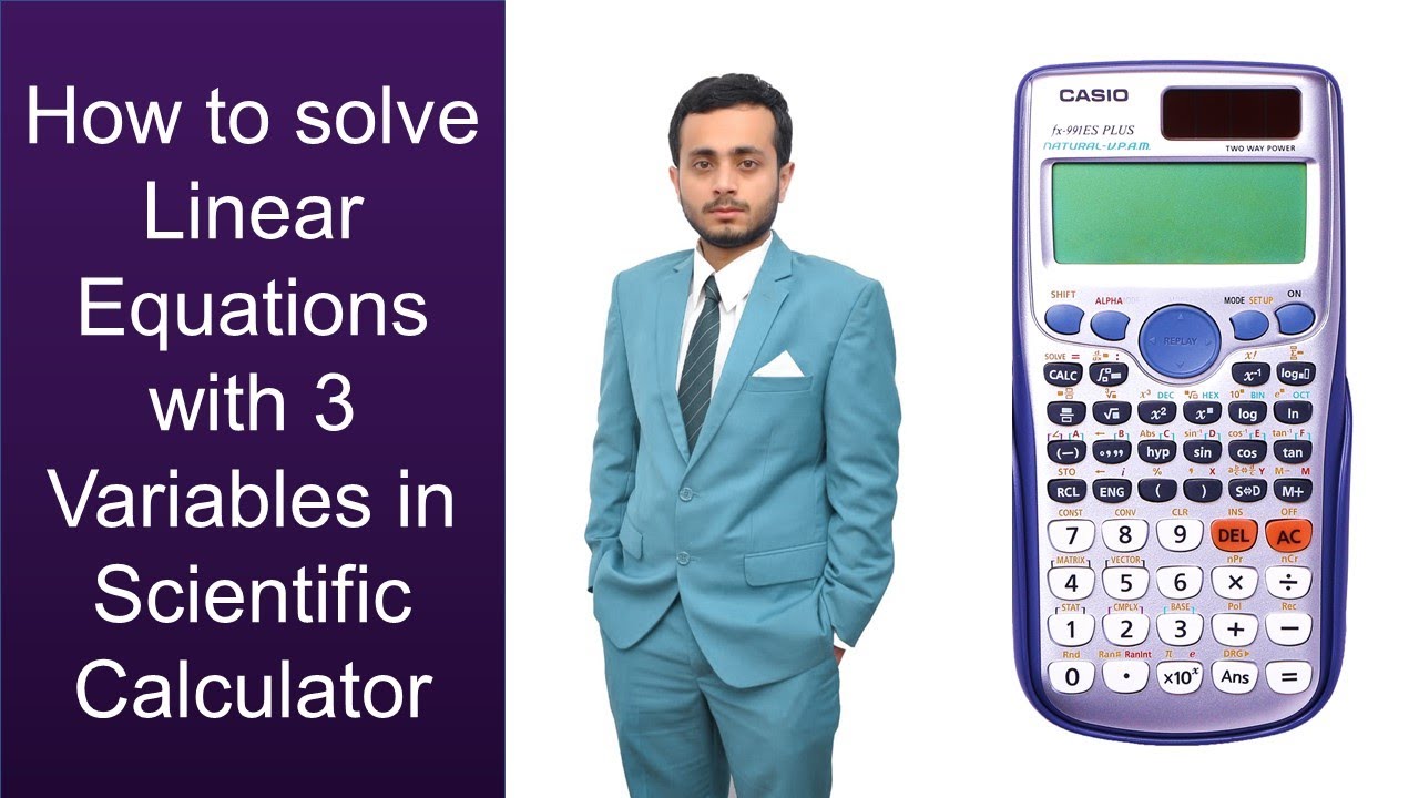 How to solve linear equations with 3 variables in scientific calculator ...