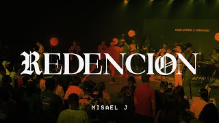 Video thumbnail of "REDENCION - Misael J (En Vivo)"