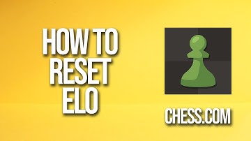 How To Reset Elo Chess.com Tutorial