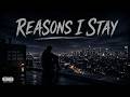 REASONS I STAY
