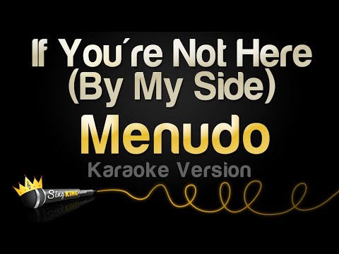 Menudo - If You're Not Here (By My Side) (Karaoke Version)