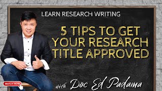 5 TIPS TO GET YOUR RESEARCH TITLE APPROVED