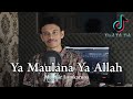 YA MAULANA YA ALLAH By Muhajir Lamkaruna Cover Song YA MAULANA YA ALLAH By Muhajir Lamkaruna Cover Song