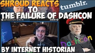 Shroud Reacts To The Failure of Dashcon by Internet Historian