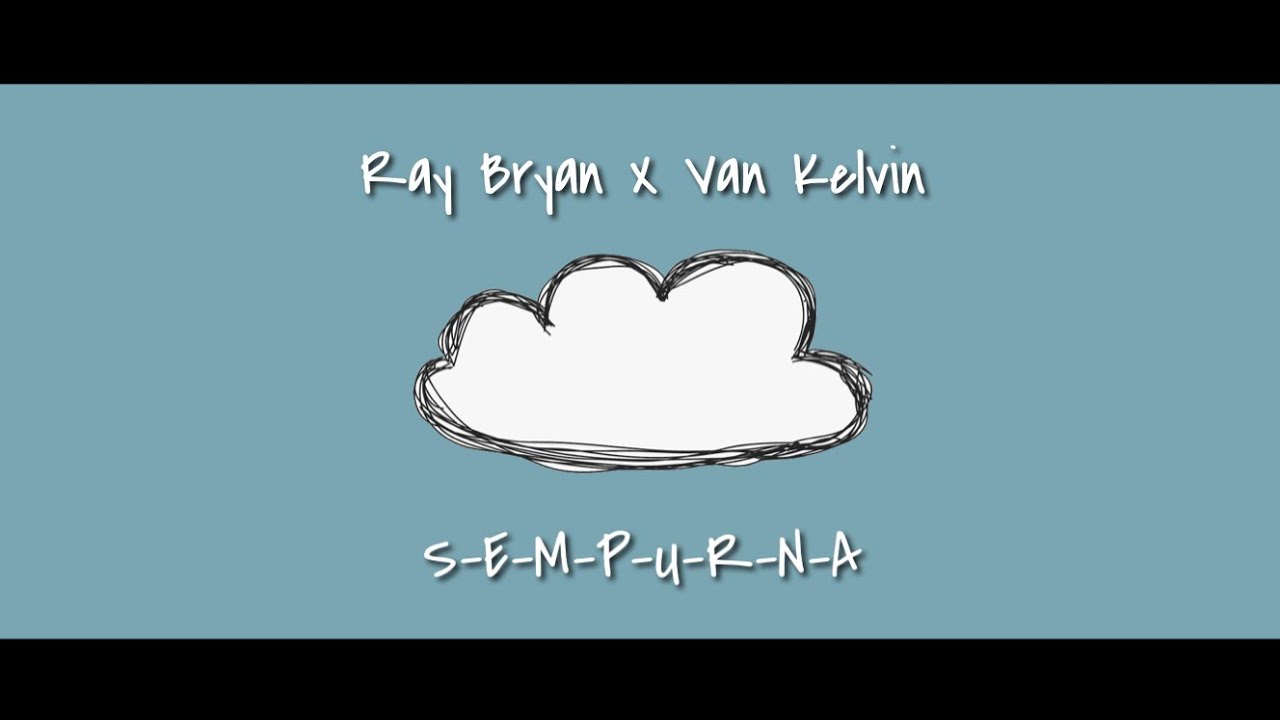 Sempurna ( Insomniacks ) - Ray x Van Kelvin Cover