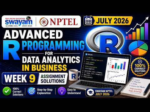 Advanced R Programming for Data Analytics in Business Week 9 Assignment Answers 2026 NPTEL July 2026