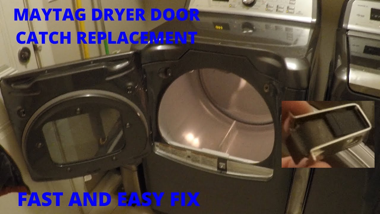 How To Fix Dryer Door Latch Dryer Door Repair - Maytag Door Catch - YouTube