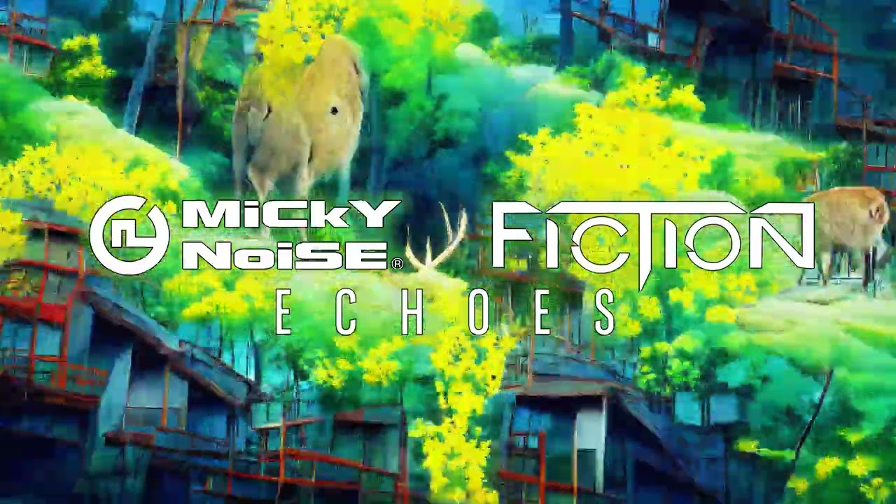 Watch Micky Noise & Fiction - Echoes on YouTube Watch Micky Noise & Fiction - Echoes on YouTube