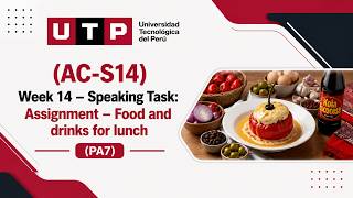 (AC-S14) Week 14 – Speaking Task: Assignment – Food and drinks for lunch (PA7)