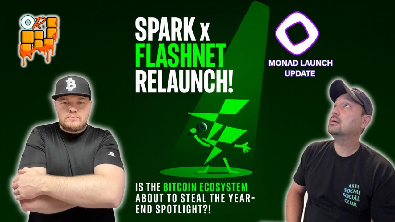 🚨SPARK x FLASHNET RELAUNCH BITCOIN ECOSYSTEM!🔥MONAD LAUNCH RECAP!🤯🚀