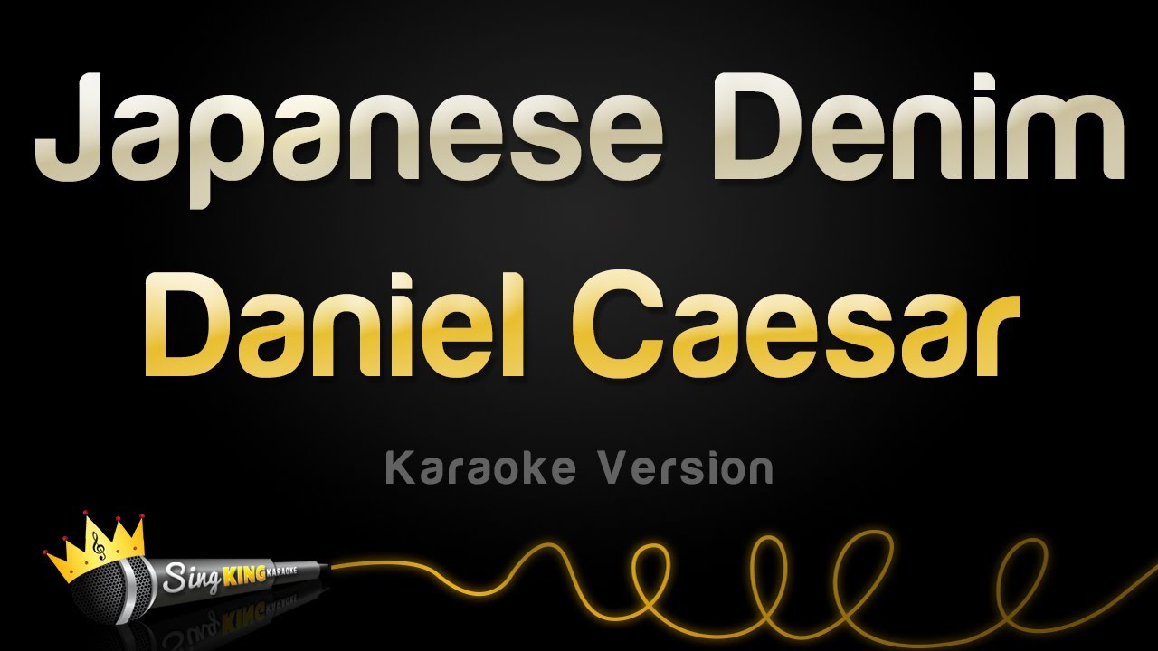 Daniel Caesar   Japanese Denim Karaoke Version