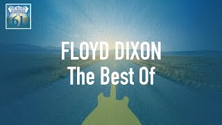 Floyd Dixon - The Best Of (Full Album / Album complet)