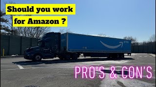 Working for AMAZON as a CDL Driver | Pro’s & Con’s