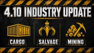 Star Citizen 4.10 Industry Update – Cargo, Salvage & Mining Changes