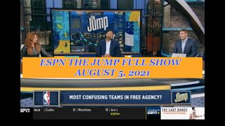 ESPN The Jump FULL August 5 2021 | Horry Joins to disucss the Most Confusing teams of Free Agency