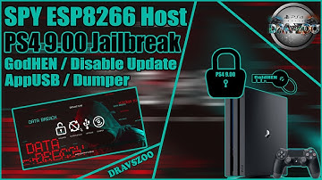 PS4 9.00 Jailbreak SPY ESP8266 HOST Test